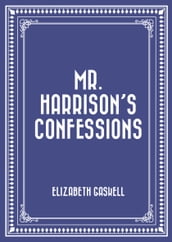 Mr. Harrison s Confessions