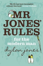 Mr Jones  Rules for the Modern Man
