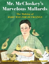 Mr. McCloskey s Marvelous Mallards