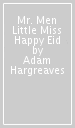 Mr. Men Little Miss Happy Eid