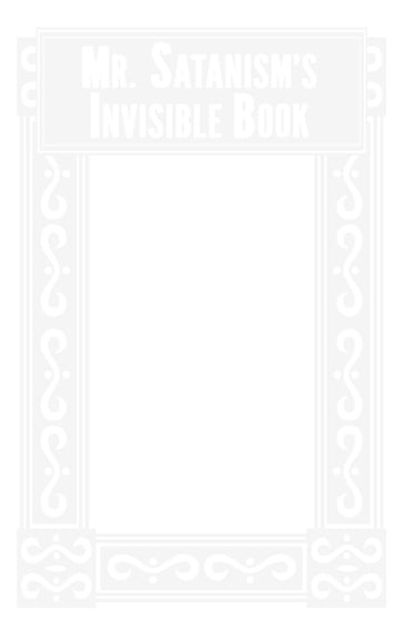 Mr. Satanism's Invisible Book - Mr. Satanism