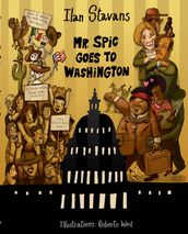 Mr. Spic Goes to Washington