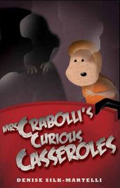 Mrs Crabolli s Curious Casseroles