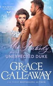 Mrs. Peabody and the Unexpected Duke: A Steamy Historical Romance Holiday Novella