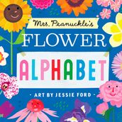 Mrs. Peanuckle s Flower Alphabet