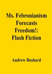 Ms. Febronianism Forecasts Freedom!: