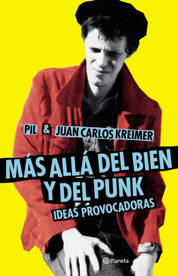 Más allá del bien y del punk - Juan Carlos Kreimer - Pil Chalar