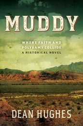 Muddy, Book 1: Where Faith and Polygamy Collide