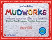 Mudworks Bilingual EditionEdición bilingüe