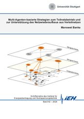 Multi-Agenten-basierte Strategien zum Teilnetzbetrieb und zur Unterstützung des Netzwiederaufbaus aus Verteilnetzen