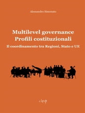 Multilevel Governance. Profili costituzionali