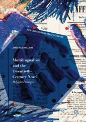 Multilingualism and the Twentieth-Century Novel