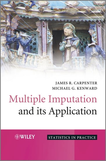 Multiple Imputation and its Application - James Carpenter - Michael Kenward