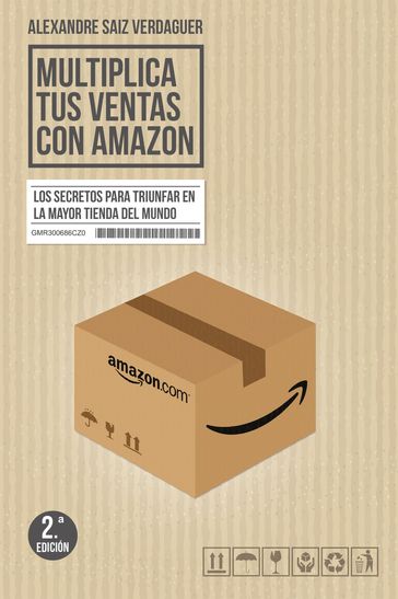 Multiplica tus ventas con Amazon - Alexandre Saiz Verdaguer