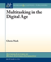 Multitasking in the Digital Age