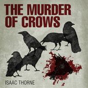 Murder of Crows, The