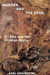 Murder & the Devil: 3: Lisa and the Strange Gypsy