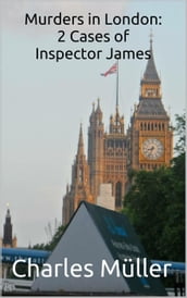 Murders in London: 2 Cases of Inspector James