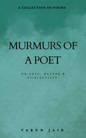 Murmurs Of A Poet