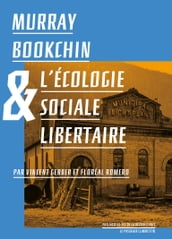 Murray Bookchin et l écologie sociale libertaire