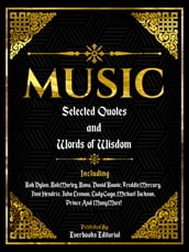 Music: Selected Quotes And Words Of Wisdom