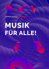 Musik für alle!