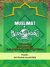 Muslimat NU: Buku Antologi Al-Mad Al-Badiu - Cerita Indah Muslimat Nahdatul U lama