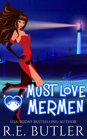 Must Love Mermen (Sable Cove Book Two)