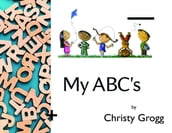 My ABCs