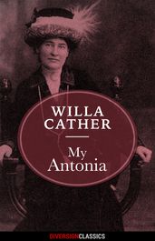 My Antonia (Diversion Classics)