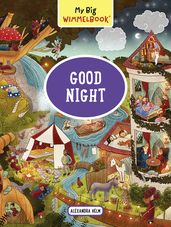 My Big Wimmelbook® - Good Night: A Look-and-Find Book (Kids Tell the Story) (My Big Wimmelbooks)