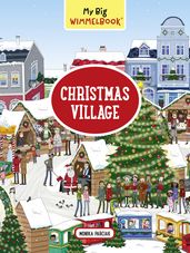 My Big Wimmelbook® - Christmas Village: A Look-and-Find Book (Kids Tell the Story) (My Big Wimmelbooks)