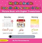My First Arabic Days, Months, Seasons & Time Picture Book with English Translations