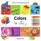 My First Bilingual BookColors (EnglishFarsi)