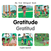 My First Bilingual Book¿Gratitude (English¿Spanish)