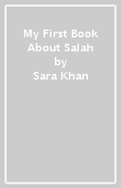 My First Book About Salah