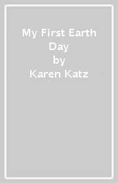 My First Earth Day