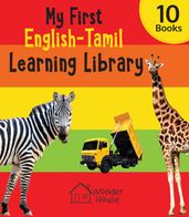 My First English-Tamil Learning Library (Boxset of 10 English Tamil Board Books)