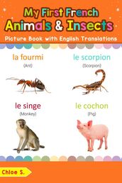 My First French Animals & Insects Picture Book with English Translations