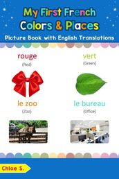 My First French Colors & Places Picture Book with English Translations