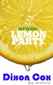 My First Lemon Party