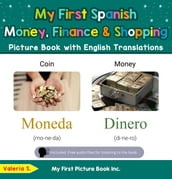 My First Spanish Money, Finance & Shopping Picture Book with English Translations