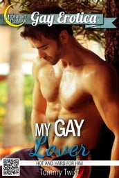 My Gay Lover (Hot and Hard For Him)