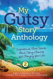 My Gutsy Story® Anthology