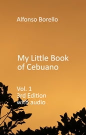 My Little Book of Cebuano Visayan Vol 1 (3rd Edition) with Audio