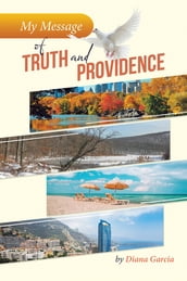 My Message of Truth And Providence