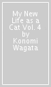 My New Life as a Cat Vol. 4