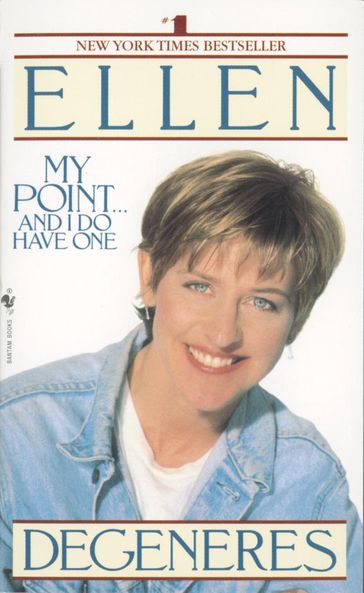 My Point...And I Do Have One - Ellen Degeneres