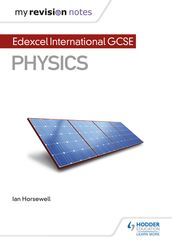 My Revision Notes: Edexcel International GCSE (91) Physics
