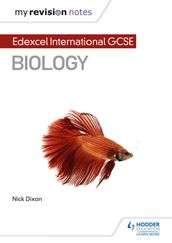 My Revision Notes: Edexcel International GCSE (91) Biology
